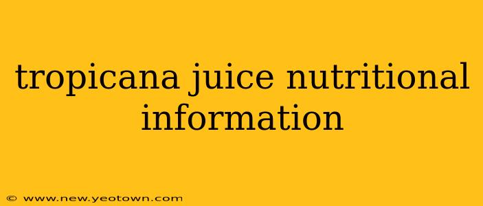 tropicana juice nutritional information