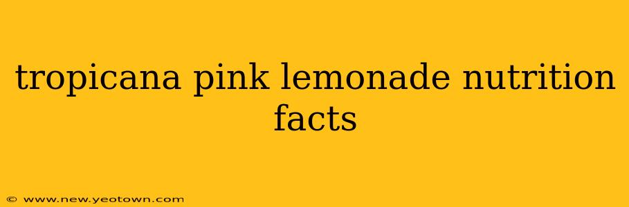 tropicana pink lemonade nutrition facts