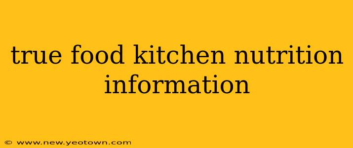 true food kitchen nutrition information