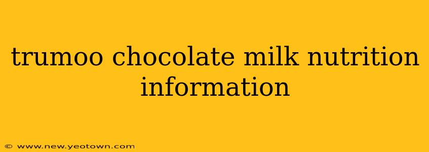 trumoo chocolate milk nutrition information