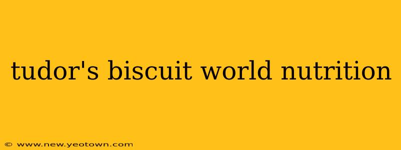 tudor's biscuit world nutrition