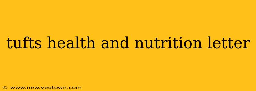 tufts health and nutrition letter