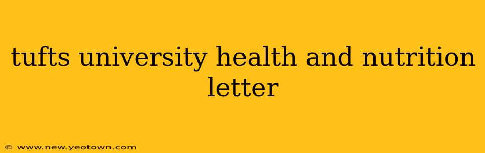 tufts university health and nutrition letter