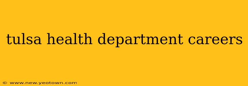 tulsa health department careers