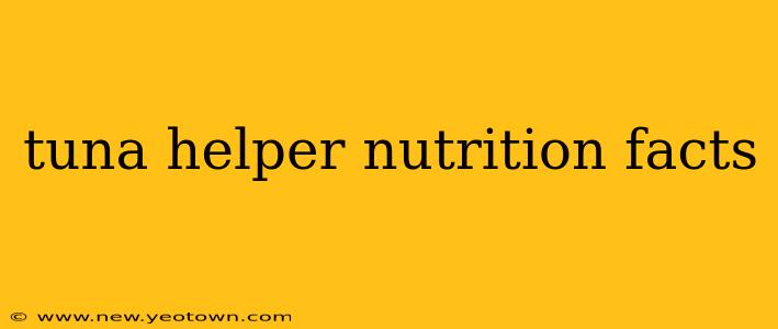 tuna helper nutrition facts