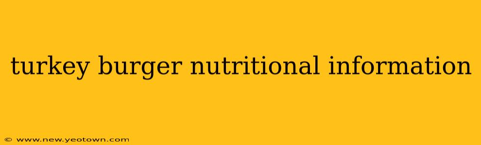 turkey burger nutritional information