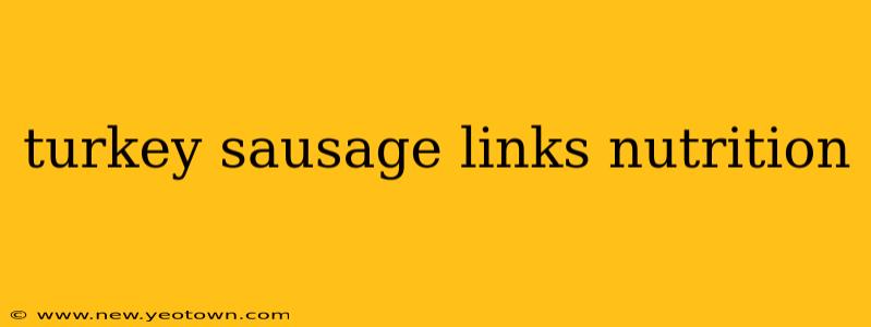 turkey sausage links nutrition