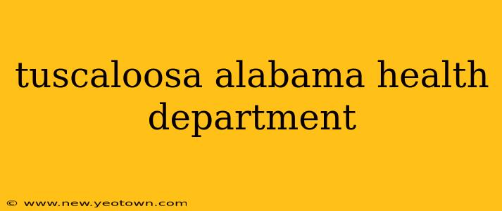 tuscaloosa alabama health department
