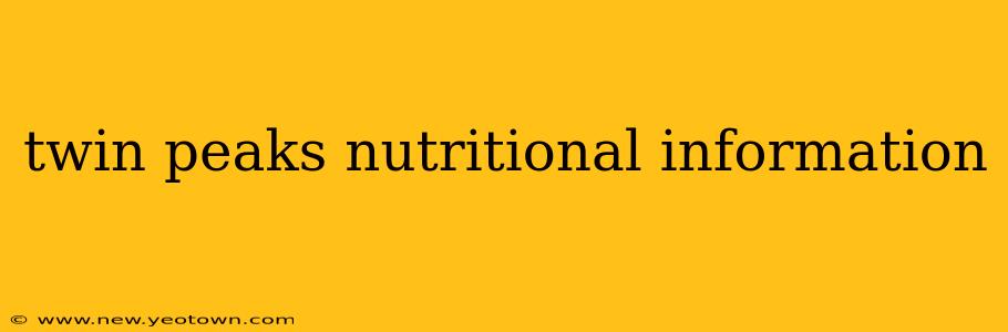 twin peaks nutritional information