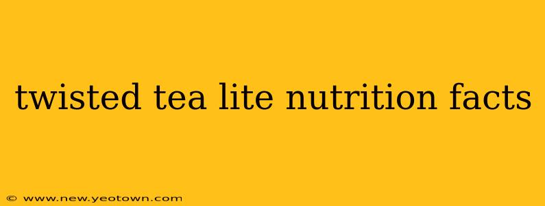 twisted tea lite nutrition facts