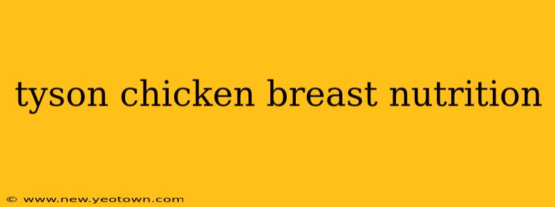 tyson chicken breast nutrition