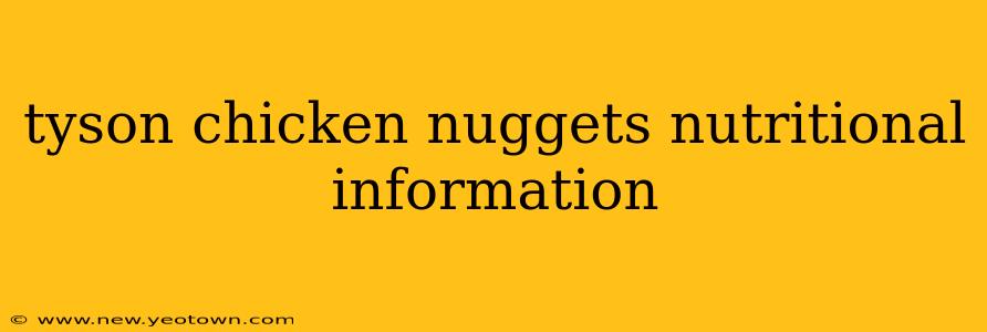 tyson chicken nuggets nutritional information