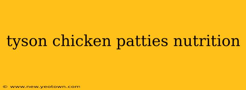 tyson chicken patties nutrition