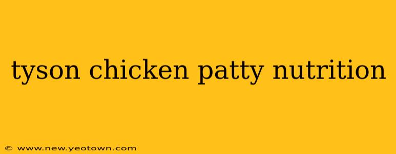 tyson chicken patty nutrition