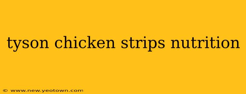 tyson chicken strips nutrition