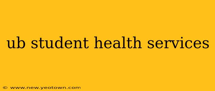 ub student health services