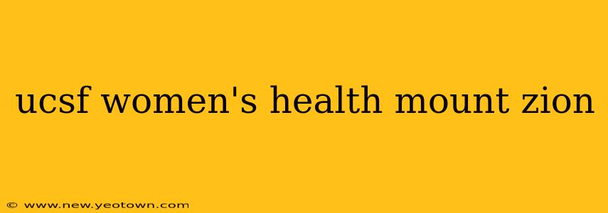ucsf women's health mount zion