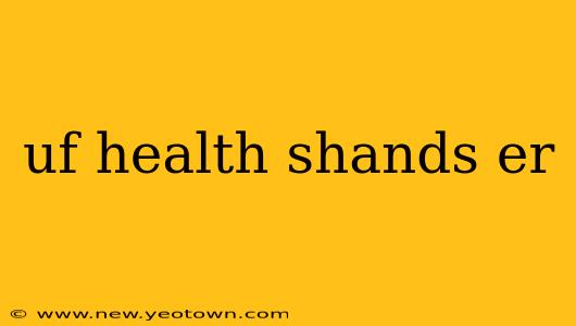 uf health shands er