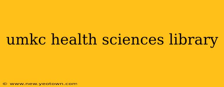 umkc health sciences library