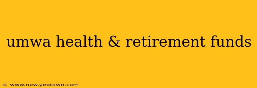 umwa health & retirement funds