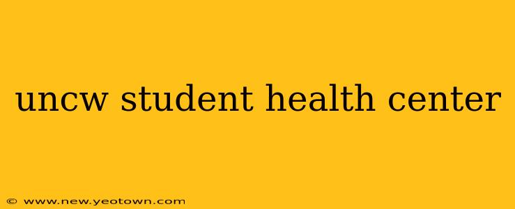uncw student health center