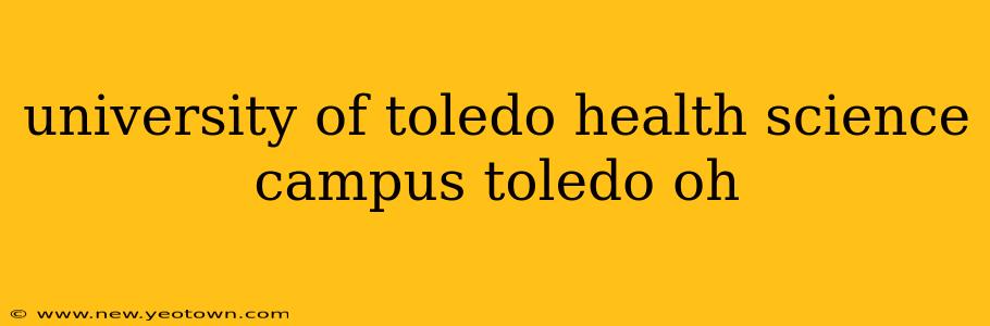 university of toledo health science campus toledo oh