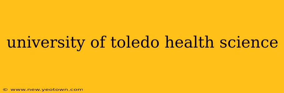 university of toledo health science
