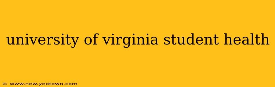 university of virginia student health