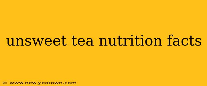unsweet tea nutrition facts