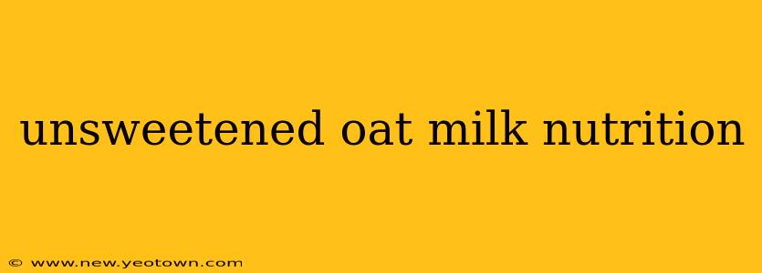 unsweetened oat milk nutrition