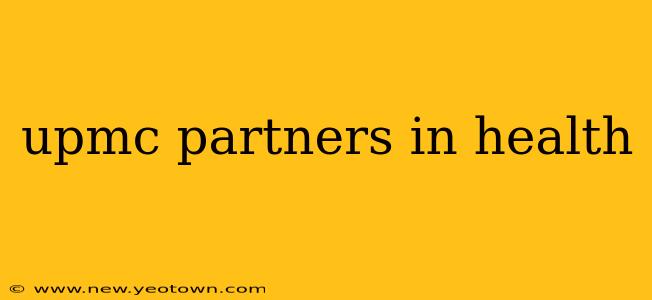 upmc partners in health