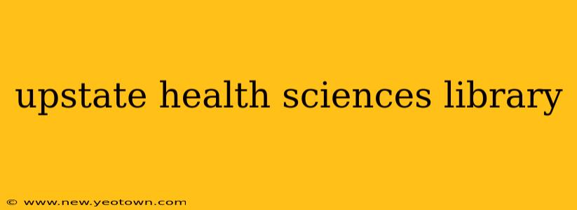 upstate health sciences library