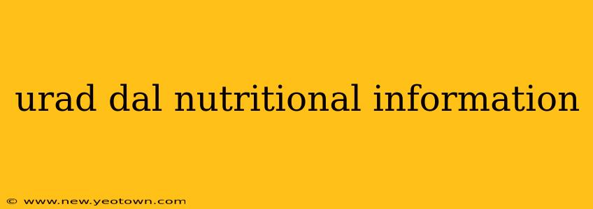 urad dal nutritional information