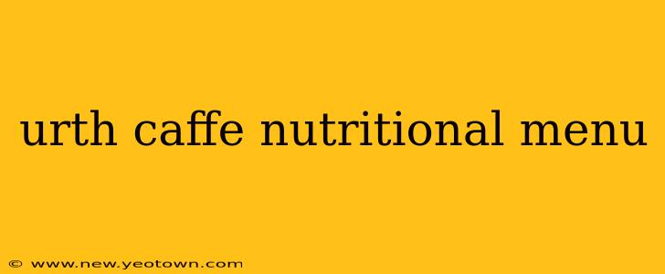 urth caffe nutritional menu