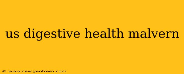 us digestive health malvern