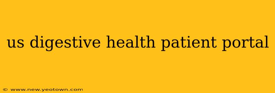 us digestive health patient portal