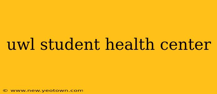 uwl student health center