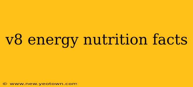 v8 energy nutrition facts