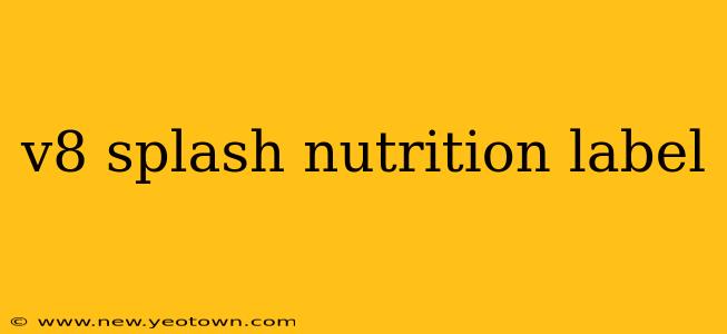 v8 splash nutrition label