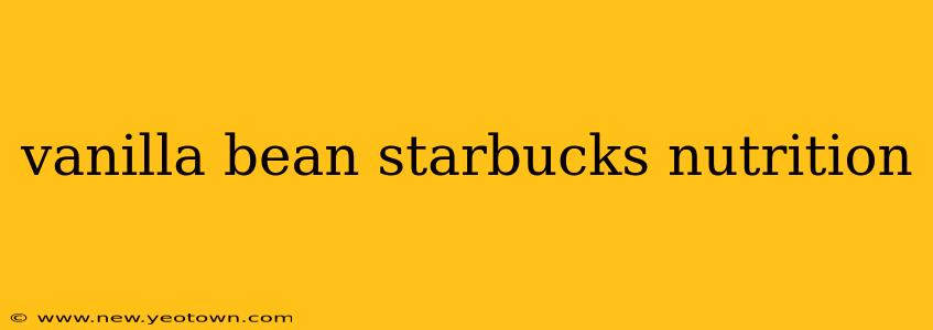 vanilla bean starbucks nutrition