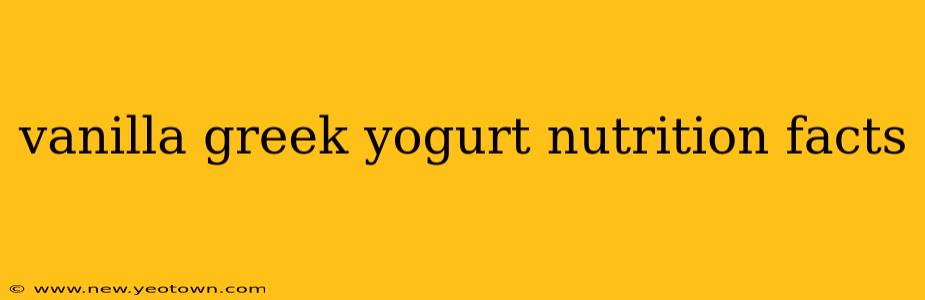 vanilla greek yogurt nutrition facts