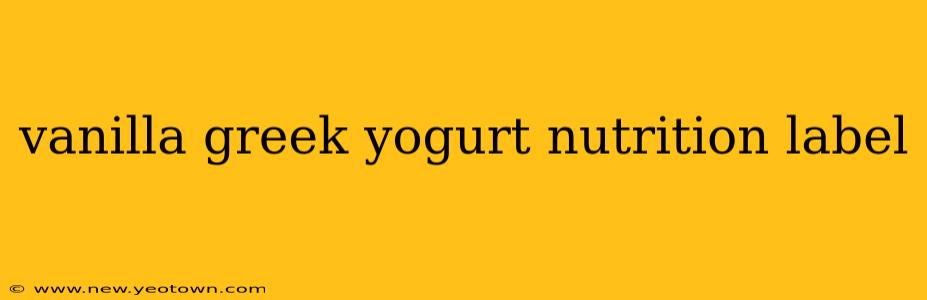 vanilla greek yogurt nutrition label