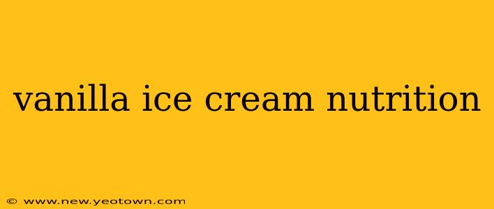 vanilla ice cream nutrition