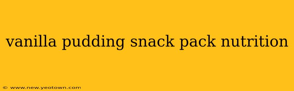 vanilla pudding snack pack nutrition
