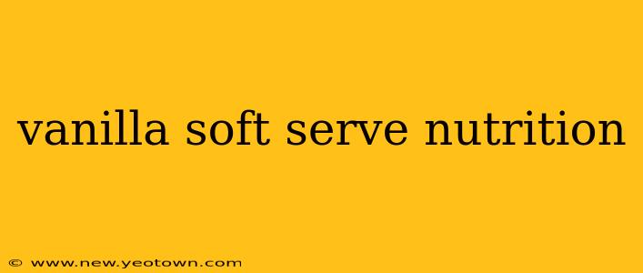 vanilla soft serve nutrition