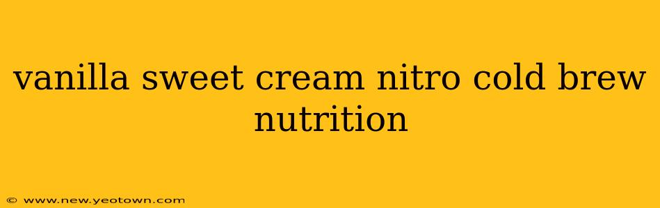 vanilla sweet cream nitro cold brew nutrition