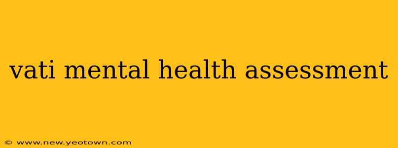 vati mental health assessment