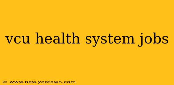 vcu health system jobs