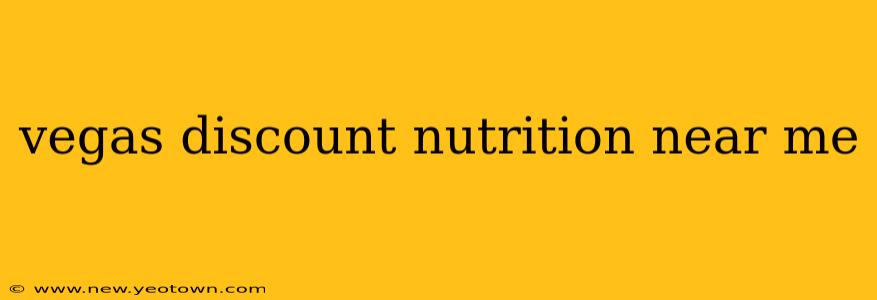 vegas discount nutrition near me