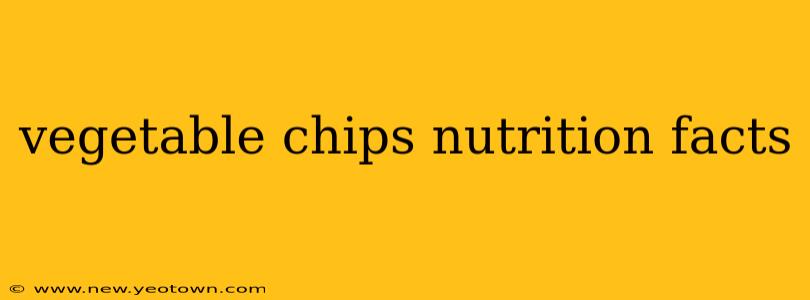 vegetable chips nutrition facts